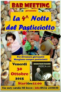 4^ Notte del Pasticciotto Bar Meeting 30 otobre 2015